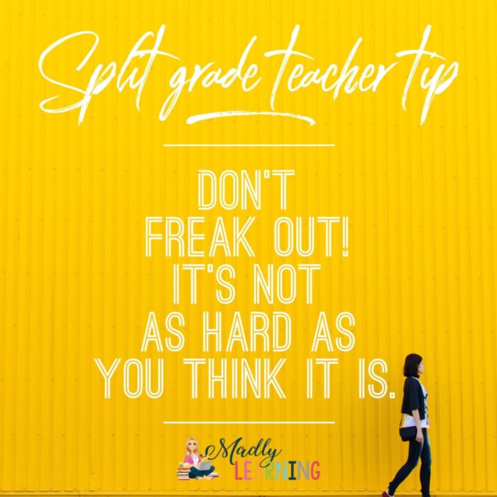 Getting Ready to Teach a Split Grade Classroom - Madly Learning