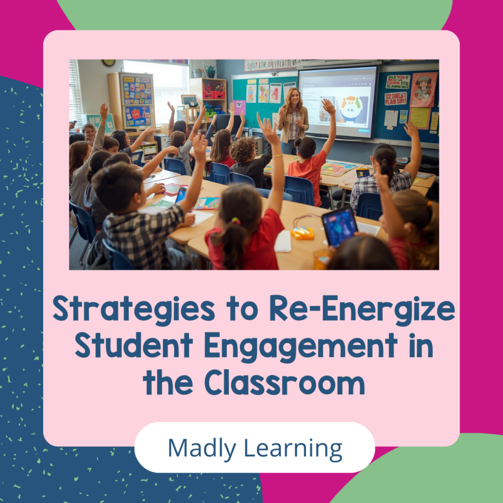 Strategies to Re-Energize Student Engagement in the Classroom