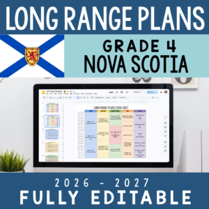 Nova Scotia Long-Range Plan — Grade 4 (Editable Google Slides)