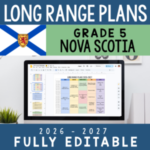 Nova Scotia Long-Range Plan — Grade 5 (Editable Google Slides)
